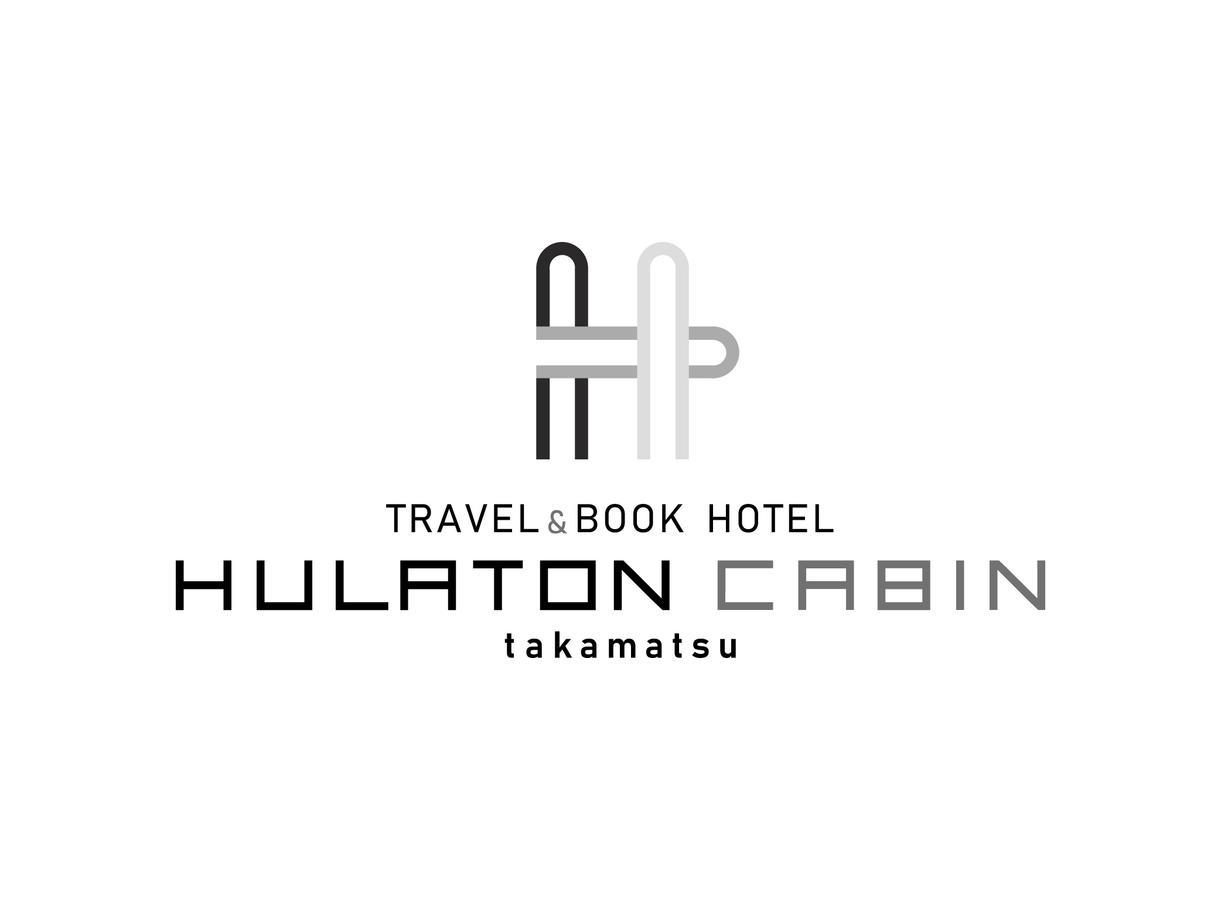 Travel&Book Hotel Hulatoncabin Takamatsu Extérieur photo